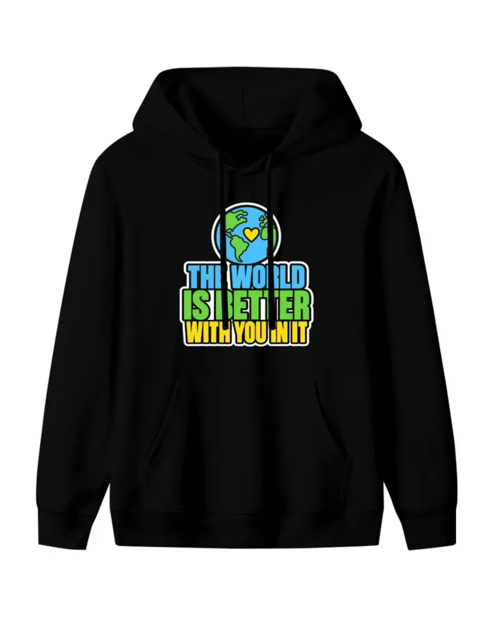 Better With You In It Hoodie