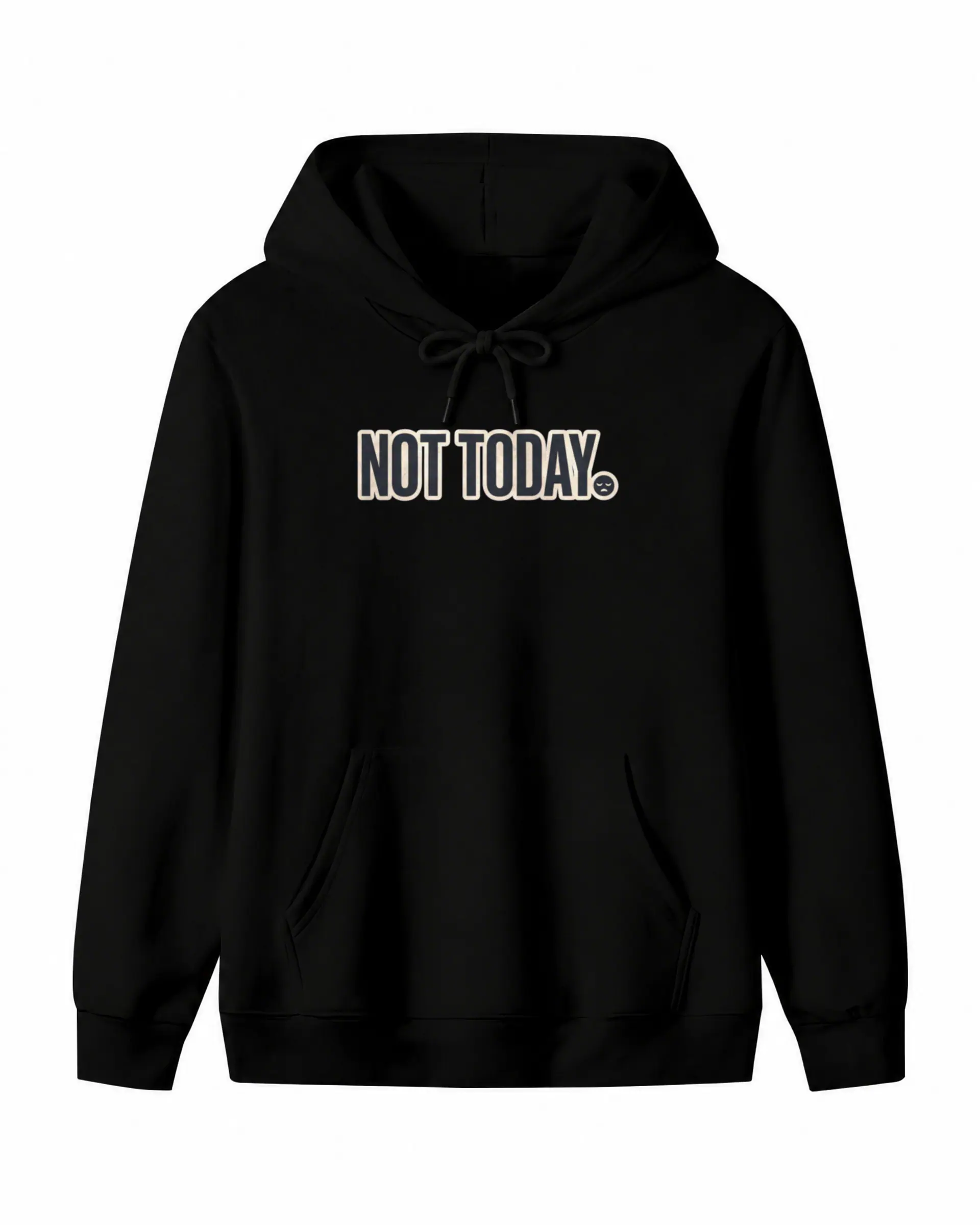 Not Today Hoodie in black — view 1